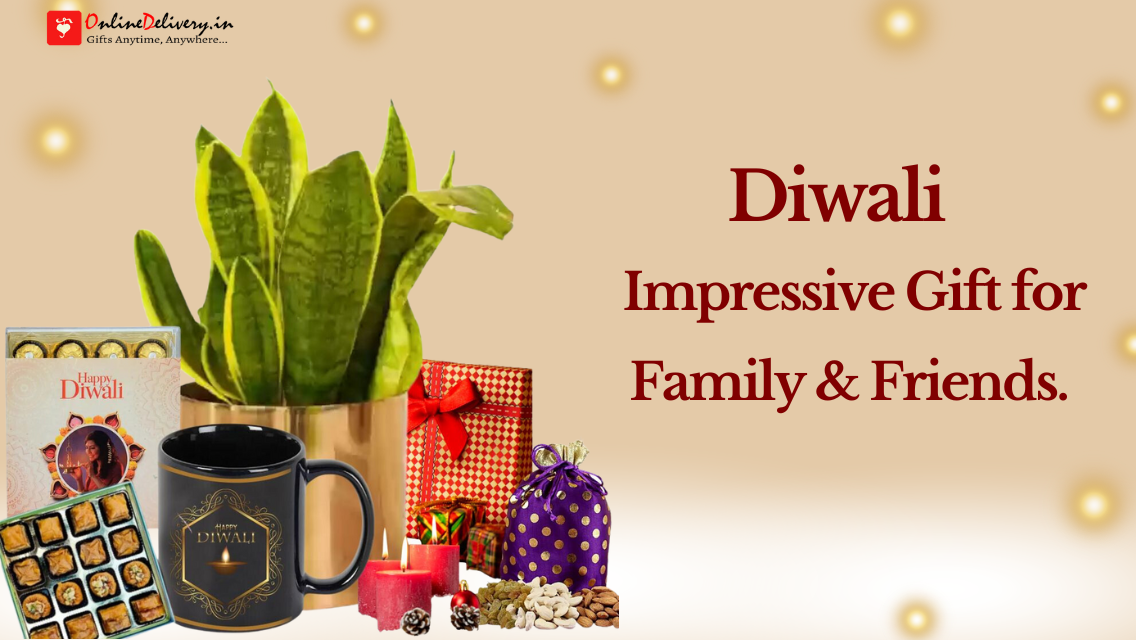 Celebrate This Diwali with Impressive Gifts for Family and Friends